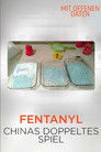 Fentanyl: China's Double-Dealing