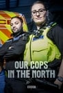 Our Cops in the North Episode Rating Graph poster
