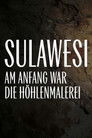 Sulawesi - Am Anfang war die Höhlenmalerei