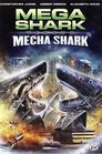 Mega Shark Vs. Mecha Shark