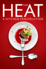 The Heat: A Kitchen (R)evolution (2018)