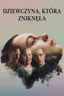 Poster for Dziewczyna, która zniknęła