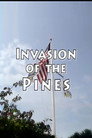 Invasion of the Pines