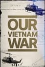 Our Vietnam War