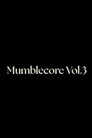 Mumblecore Vol.3