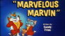 Marvelous Marvin