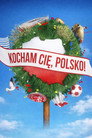 Kocham Cię, Polsko!