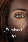 I Survived…
