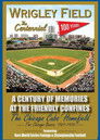 Wrigley Field: The Centennial