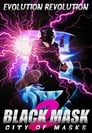 Black Mask 2 (2002)