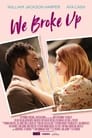 We Broke Up (2021)