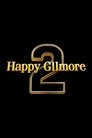 Happy Gilmore 2 poster