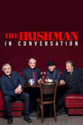 مشاهدة فيلم The Irishman: In Conversation 2019 مترجم أون لاين بجودة عالية
