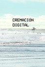 Digital Cremation