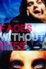 Movie poster for Faces Without Eyes