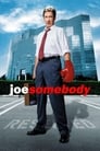فيلم Joe Somebody 2001 مترجم اونلاين