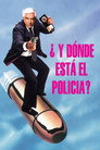 ¿Y dónde está el policía? película completa online en español latino HD