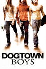 Dogtown Boys (2005)