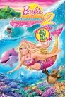 Plakat for 'Barbie i et havfrueeventyr 2'