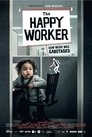 The Happy Worker – Or How Work Was Sabotaged (2022)