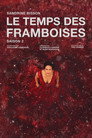 Le temps des framboises Voirfilms