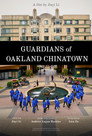 Guardians of Oakland Chinatown