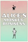 Alice's Monkey Business