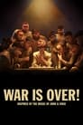 WAR IS OVER! Inspired by the Music of John & Yoko