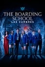 The Boarding School: Las Cumbres Episode Rating Graph poster