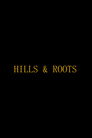 Hills & Roots