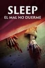 Sleep: El Mal no Duerme