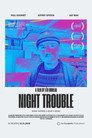 Night Trouble