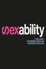 Sexability - A Story About Duchenne Muscular Dystrophy and Love