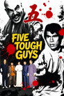 Five Tough Guys