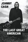 Johnny Cash: The Last Great American