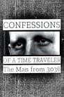مترجم أونلاين و تحميل Confessions of a Time Traveler – The Man from 3036 2020 مشاهدة فيلم