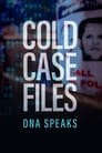 Cold Case Files: DNA Speaks