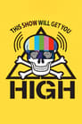 Movie poster for This Show Will Get You High (2010)