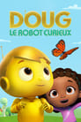 Doug, le robot curieux