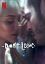 Don’t Leave