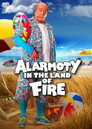 Plakat for 'Alarmoty in the Land of Fire'