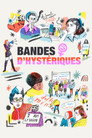 Bandes d'hystériques