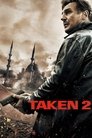 Taken 2 Regarder, Taken 2 2012 Streaming Complet VF En Gratuit VostFR