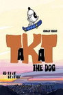 Plakat for 'Takat the Dog'