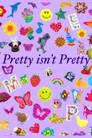 Pretty isn't Pretty