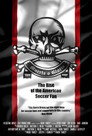 Muerte O Gloria: The Rise Of The American Soccer Fan Celý Film CZ ()