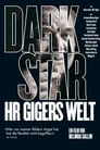 Dark Star: HR Gigers World (2014)