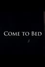 Come to Bed (2020)