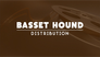 Basset Hound Distribution Basset Hound Distribution