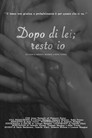 Dopo di lei; resto io